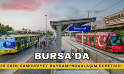 29 Ekim Cumhuriyet Bayramı'nda Bursa'da Ulaşım Ücretsiz!