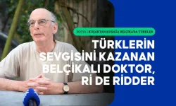 Türklerin gönüllerinde yer eden Belçikalı doktor Ri De Ridder