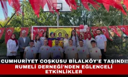 Cumhuriyet Coşkusu Bilalköy'e Taşındı! Rumeli Derneği'nden Eğlenceli Etkinlikler