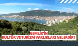 Zeytinin Memleketi Gemlik’in Kültür ve Turizm Varlıkları Nelerdir?