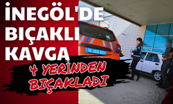 İnegöl'de Bıçaklı Kavga: 1 Kişi Ağır Yaralandı