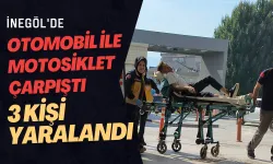 İnegöl'de Otomobil ile Motosiklet Çarpıştı: 3 Kişi Yaralandı