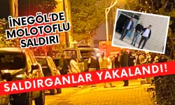 İnegöl'deki Molotoflu Saldırganlar Yakalandı!