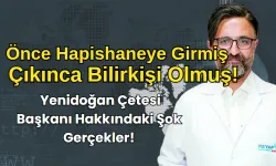 Önce Hapishaneye Girmiş, Çıkınca Bilirkişi Olmuş! Yenidoğan Çetesi Başkanı Hakkındaki Şok Gerçekler!