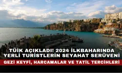 TÜİK Açıkladı! 2024 İlkbaharında Yerli Turistlerin Seyahat Serüveni: Gezi Keyfi, Harcamalar ve Tatil Tercihleri