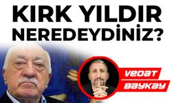 KIRK YILDIR NEREDEYDİNİZ?