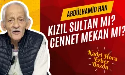 Kadri Hoca Ezber Bozdu! Sultan Abdülhamid Han Kızıl Sultan Mıydı? Yoksa Cennet Mekan Mıydı?