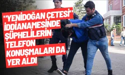 "Yenidoğan çetesi" iddianamesinde şüphelilerin telefon konuşmaları da yer aldı