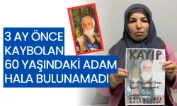 Bursa'da 3 ay önce kaybolan 60 yaşındaki adam hala bulunamadı