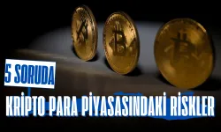 5 soruda kripto para piyasasındaki riskler