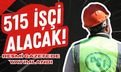 515 İşçi Alacak! Resmi Gazete'de Yayımlandı