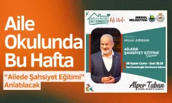 Aile Okulunda Bu Hafta “Ailede Şahsiyet Eğitimi” Anlatılacak