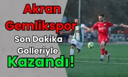 Akran Gemlikspor Son Dakika Golleriyle Kazandı!