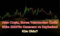 Altın Coştu, Borsa Yatırımcıları Üzdü! Ekim 2024’ün Kazananı ve Kaybedeni Kim Oldu?