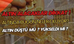 Altında Bugün Neler Oluyor: Altın Fiyatları Düştü mü? Yükseldi mi?