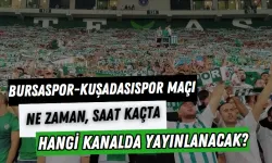 Bursaspor-Kuşadasıspor Maçı Ne Zaman, Saat Kaçta, Hangi Kanalda Yayınlanacak?