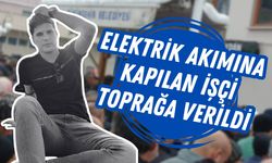 İnegöl'de elektrik akımına kapılan işçi toprağa verildi