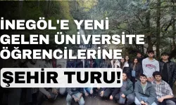 İnegöl'e Yeni Gelen Üniversite Öğrencilerine Şehir Turu!