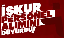 İŞKUR Duyurdu! Kamu Kurumlarına Binlerce Personel Alınacak!