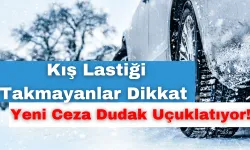 Kış Lastiği Takmayanlar Dikkat: Yeni Ceza Dudak Uçuklatıyor!