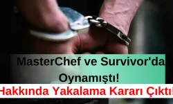 MasterChef ve Survivor'da Oynamıştı! Hakkında Yakalama Kararı Çıktı!