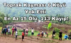 Toprak Kayması 6 Köyü Yok Etti: En Az 15 Ölü, 113 Kayıp!