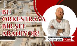 BU ORKESTRAYA BİR ŞEF ARANIYOR!