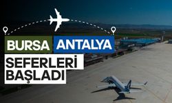 Bursa'dan Antalya'ya uçak seferleri başladı