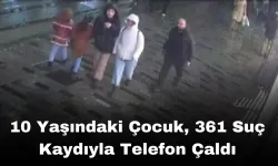 10 Yaşındaki Çocuk, 361 Suç Kaydıyla Telefon Çaldı