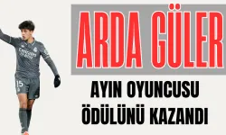 Arda Güler, Ayın Oyuncusu Ödülünü Kazandı