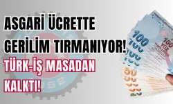 Asgari Ücrette Gerilim Tırmanıyor: TÜRK-İŞ Masadan Kalktı!