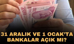 31 Aralık ve 1 Ocak Bankalar Açık mı? Bankalar Hangi Saatlerde Hizmet Verecek?