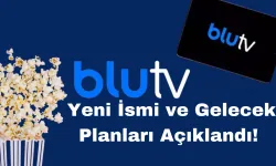 BluTV’nin Yeni İsmi ve Gelecek Planları Açıklandı!