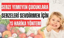 Çocuklara Nasıl Sebze Yedirebiliriz? Sebze Yemeyen Çocuklara Sebzeleri Sevdirmek İçin 10 Harika Yöntem!