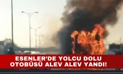 Esenler’de Yolcu Dolu Otobüsü Alev Alev Yandı!