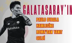 Galatasaray’ın Paulo Dybala Hamlesine Roma’dan Yanıt Geldi!