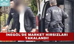 İnegöl'de Market Hırsızları Yakalandı!