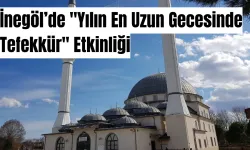 İnegöl’de "Yılın En Uzun Gecesinde Tefekkür" Etkinliği