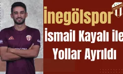 İnegölspor İsmail Kayalı ile Yollar Ayrıldı