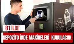 81 İlde Depozito İade Makineleri Kurulacak