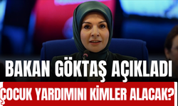 Çocuk Yardımından Kimler Faydalanabilecek? Bakan Göktaş Açıkladı