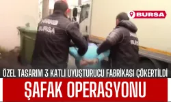 Bursa'da Şafak Operasyonu: Özel Tasarım 3 Katlı Madde Fabrikası Çökertildi