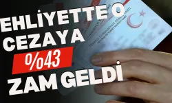 Ehliyette O Cezaya %43 Zam Geldi: Aman Dikkat!