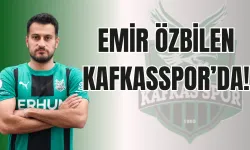 Emir Özbilen Kafkasspor’da!