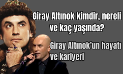 Giray Altınok kimdir, nereli ve kaç yaşında? Giray Altınok’un hayatı ve kariyeri