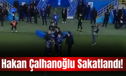 Hakan Çalhanoğlu Sakatlandı!