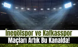 İnegölspor ve Kafkasspor'un Maçları Artık Bu Kanalda!