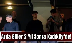 Arda Güler 2 Yıl Sonra Kadıköy’de!