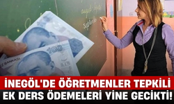 İnegöl'de Öğretmenler Tepkili: Ek Ders Ödemeleri Yine Gecikti!