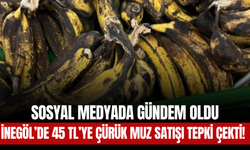 İnegöl’de 45 TL’ye Çürük Muz Satışı Tepki Çekti! Sosyal Medyada Gündem Oldu